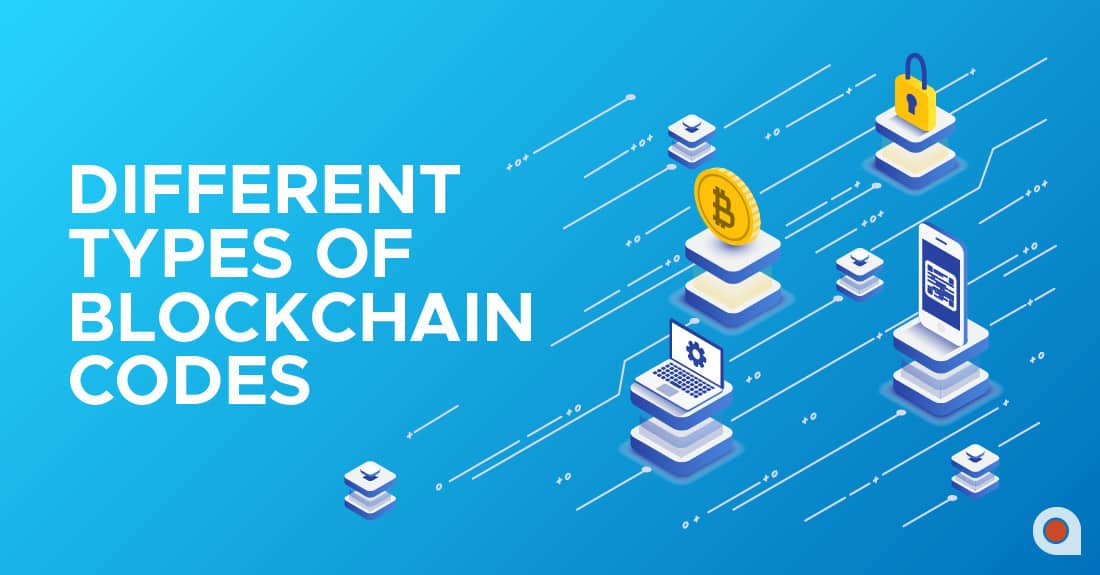 Different Types Of Blockchain Codes