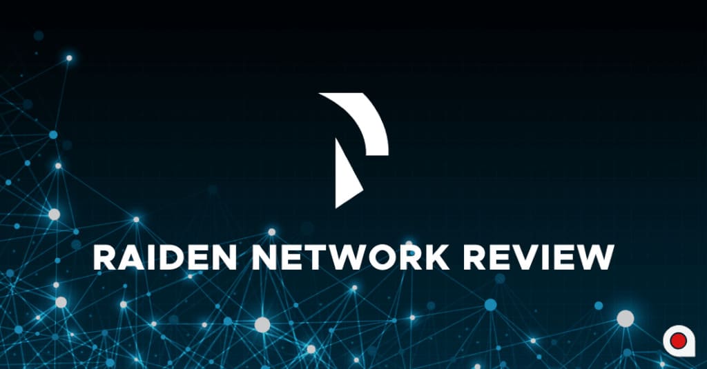 Raiden Network Review