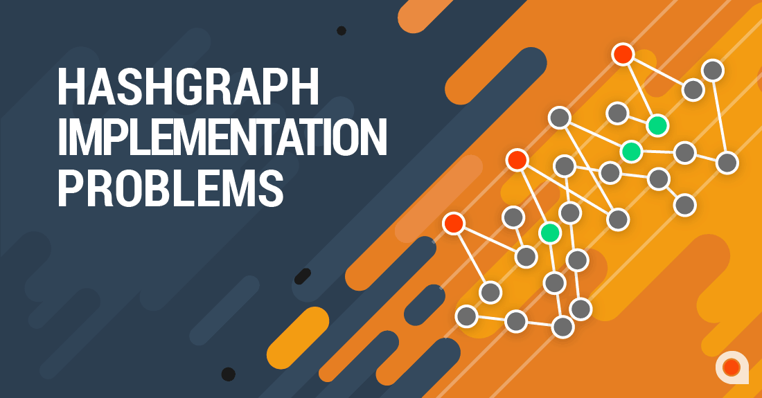 Hashgraph problems